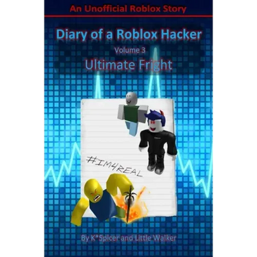 Diary of a Roblox Hacker 3: Ultimate Fright