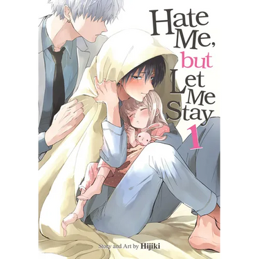 Hate Me, But Let Me Stay Vol. 1