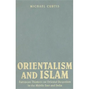 Oriental Despotism and Islam