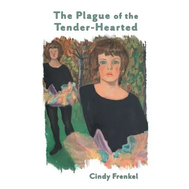 The Plague of the Tender-Hearted