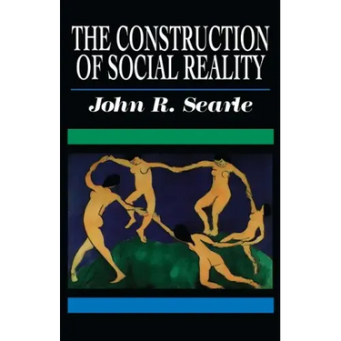 The Construction of Social Reality