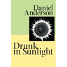Drunk in Sunlight