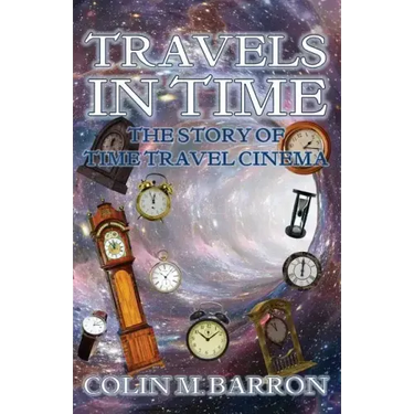 Travels in Time: The Story of Time Travel Cinema