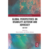 Global Perspectives on Disability Activism and Advocacy: Our Way