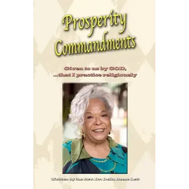 Prosperity Commandments: Given to us by God, that I practice religiously