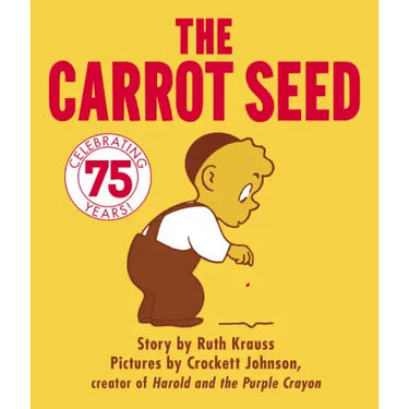 The Carrot Seed Board Book: 75th Anniversary