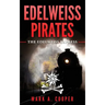 Edelweiss Pirates: The Edelweiss Express