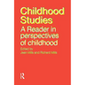 Childhood Studies: A Reader in Perspectives of Childhood