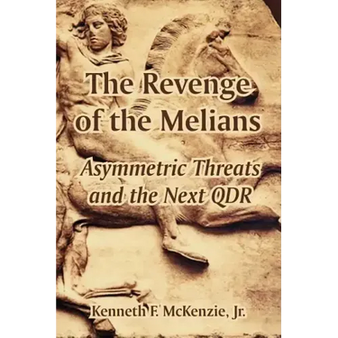 The Revenge of the Melians: Asymmetric Threats and the Next QDR