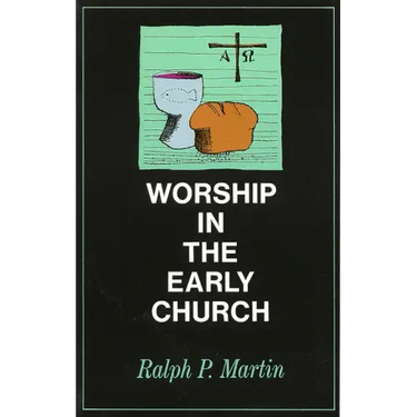 Worship in the Early Church