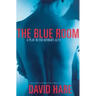 The Blue Room: A Play in Ten Intimate Acts