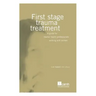 First Stage Trauma Treatment: A Guide for Mental Health Professionals Working with Women