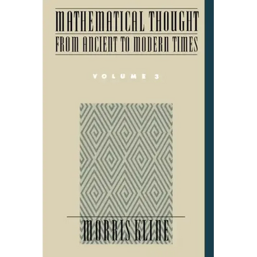 Mathematical Thought from Ancient to Modern Times