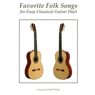 Favorite Folk Songs for Easy Classical Guitar Duet