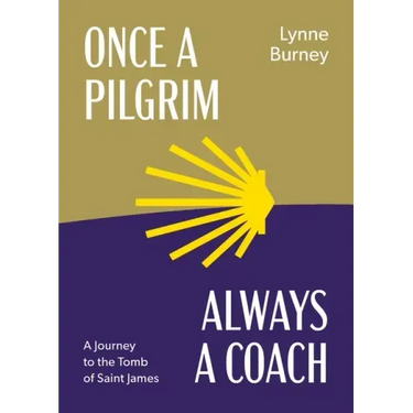 Once a Pilgrim-Always a Coach