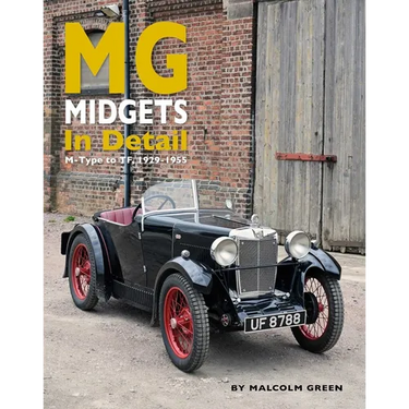 MG Midgets in Detail: M-Type to Tf, 1929-1955