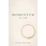 Momentum Is a Lie