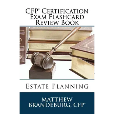 CFP Certification Exam Flashcard Review Book: Estate Planning (2019 Edition)