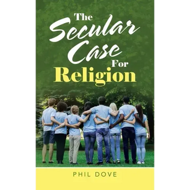 The Secular Case for Religion