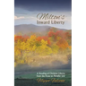 Milton's Inward Liberty: A Reading of Christian Liberty from the Prose to Paradise Lost