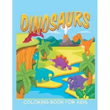Dinosaurs Coloring Book for Kids (Kids Colouring Books 12)