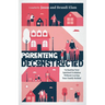 Parenting Deconstructed: Navigating Your Spiritual Evolution Without Leaving Your Family Behind