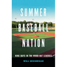 Summer Baseball Nation: Nine Days in the Wood Bat Leagues