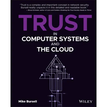 Trust in Computer Systems and the Cloud