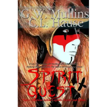 Spirit Quest Native American Indian Legends Stories and Fables