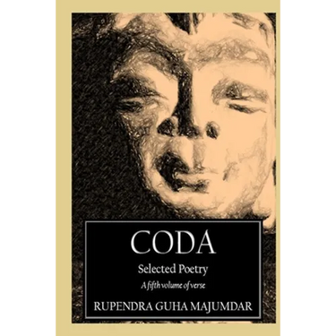 Coda: Selected Poetry - a fifth volume of verse
