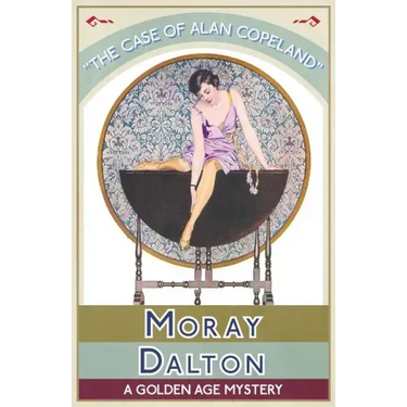 The Case of Alan Copeland: A Golden Age Mystery