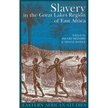 Slavery in the Great Lakes Region of East Africa