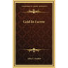 Gold In Escrow