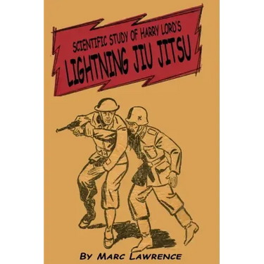Scientific Study of Harry Lord's Lightning Jiu Jitsu