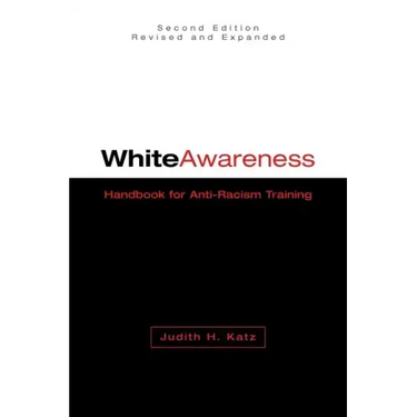 White Awareness: Handbook for Anti-Racism Training