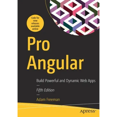 Pro Angular: Build Powerful and Dynamic Web Apps