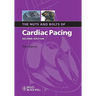 Nuts Bolts Cardiac Pacing 2e