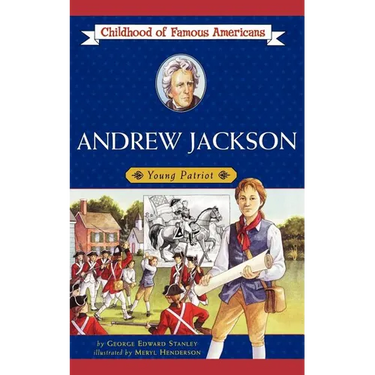Andrew Jackson: Young Patriot