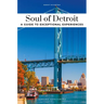 Soul of Detroit - Guide to the Best Experiences
