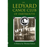 The Ledyard Canoe Club of Dartmouth: A History