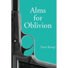 Alms for Oblivion: Sunset on the Pacific War
