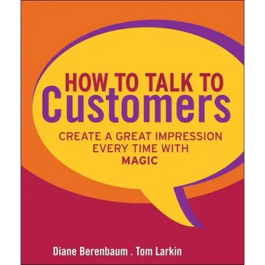 How to Talk to Customers