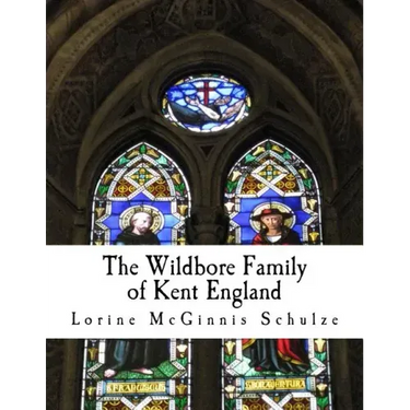 The Wildbore Family of Kent England