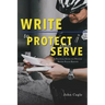 Write to Protect and Serve: A Practical Guide for Writing Better Police Reports