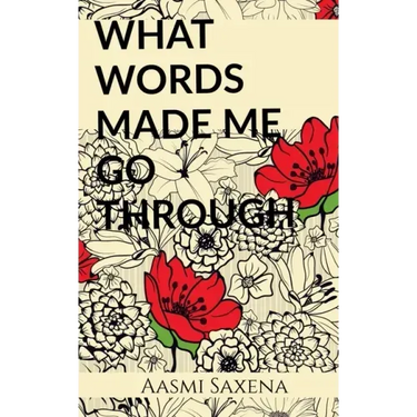 What Words Made Me Go Through