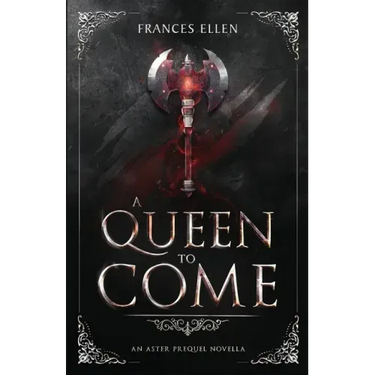 A Queen To Come: A magic- and action-packed YA fantasy