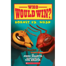 Hornet vs. Wasp (Who Would Win?): Volume 10