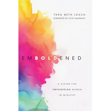Emboldened: A Vision for Empowering Women in Ministry