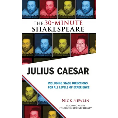 Julius Caesar: The 30-Minute Shakespeare: The 30-Minute Shakespeare