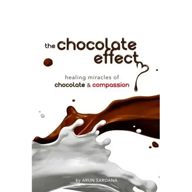 The chocolate effect: healing miracles of chocolate and compassion